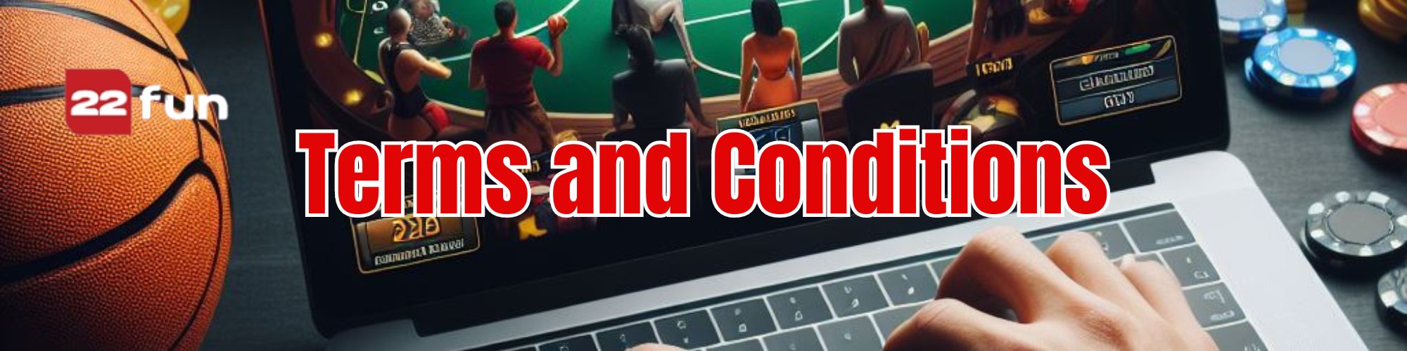 22Fun Terms and Conditions (1)